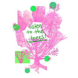 listen to the trees - poster