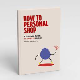 How to Personal Shop: A Survival Guide- PC Express Edition: