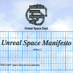 Unreal Space Manifesto
