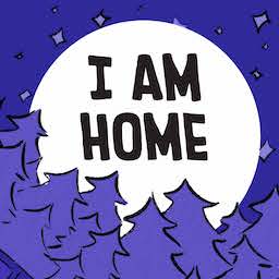 I Am Home
