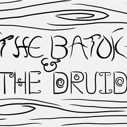 9. The Batok & The Druid (WIP)