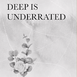 Book Cover | "Deep Is Underrated"