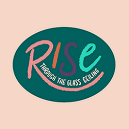 RISE Through the Glass Ceiling 