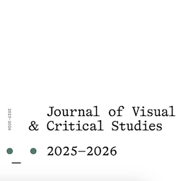 Journal of Visual and Critical Studies 2025-2026