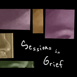 Sessions In Grief