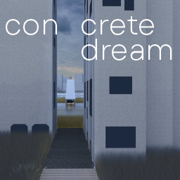 Concrete Dream