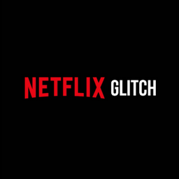 Netflix Glitch